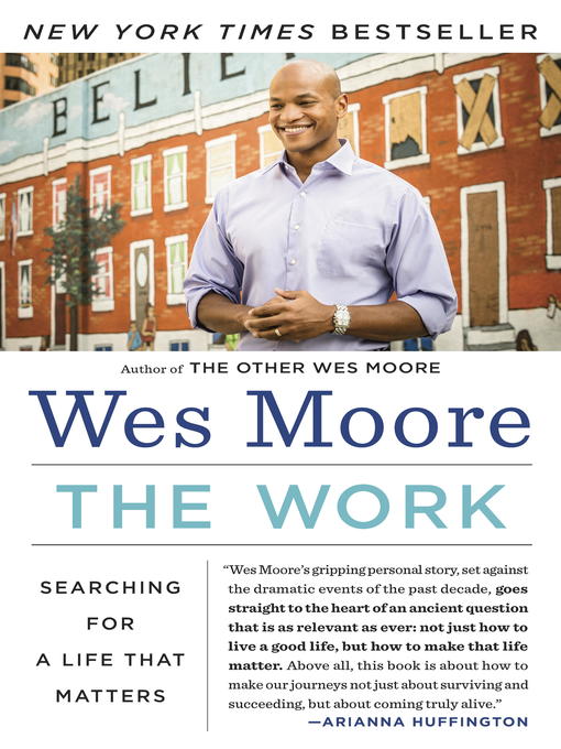 Title details for The Work by Wes Moore - Wait list